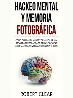 cover image of Hackeo Mental y Memoria Fotográfica